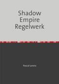 Lorenz |  Shadow Empire Regelwerk | Buch |  Sack Fachmedien