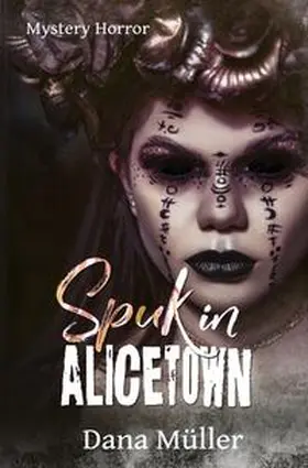 Müller |  ALICETOWN / Spuk in Alicetown | Buch |  Sack Fachmedien
