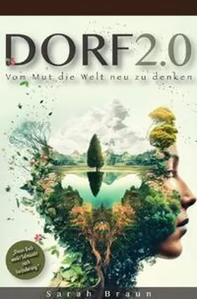 Braun |  Dorf 2.0 - Vom Mut die Welt neu zu denken | Buch |  Sack Fachmedien