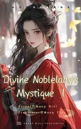 Xixi |  Divine Noblelady's Mystique Volume 1 | eBook | Sack Fachmedien