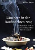 Wagner |  Räuchern in den Rauhnächten 2023 | Buch |  Sack Fachmedien