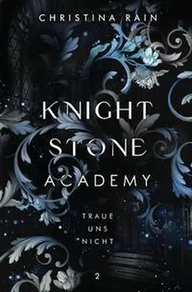 Rain |  Knightstone Academy / Knightstone Academy 2 | Buch |  Sack Fachmedien
