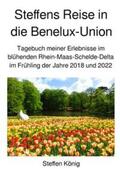 König |  Steffens Reise / Steffens Reise in die Benelux-Union | Buch |  Sack Fachmedien