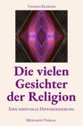 Klinger |  Die vielen Gesichter der Religion | Buch |  Sack Fachmedien