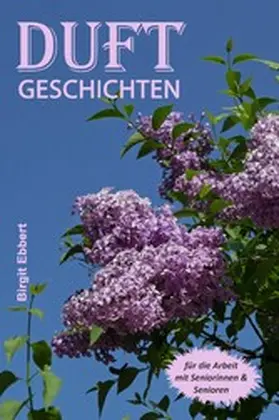 Ebbert |  Duftgeschichten | eBook | Sack Fachmedien