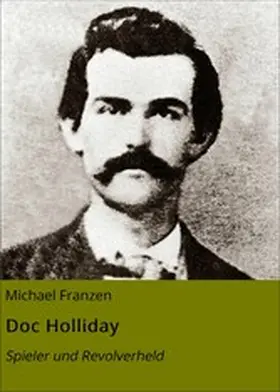 Franzen |  Doc Holliday | eBook | Sack Fachmedien