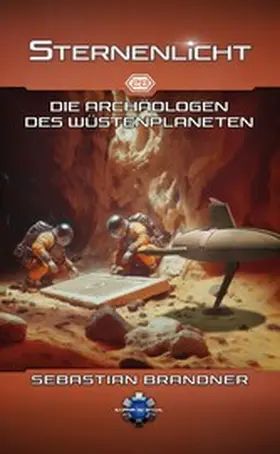 Schreiber |  Die Archäologen des Wüstenplaneten | eBook | Sack Fachmedien