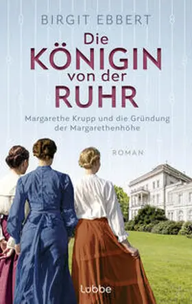 Ebbert |  Die Königin von der Ruhr | Buch |  Sack Fachmedien