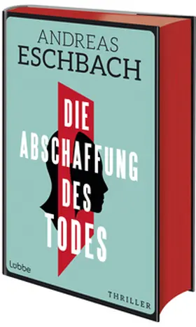 Eschbach | Die Abschaffung des Todes | Buch | 978-3-7577-0051-5 | www.sack.de