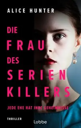 Hunter |  Die Frau des Serienkillers | Buch |  Sack Fachmedien