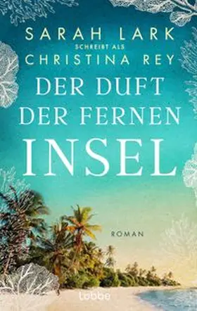 Rey |  Der Duft der fernen Insel | Buch |  Sack Fachmedien