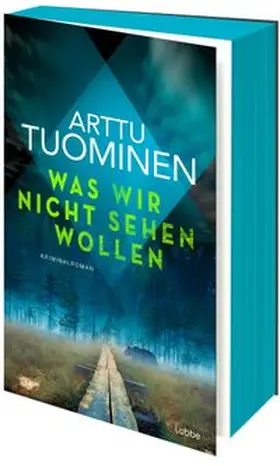 Tuominen |  Was wir nicht sehen wollen | Buch |  Sack Fachmedien