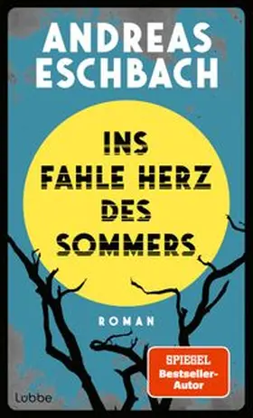 Eschbach | Ins fahle Herz des Sommers | Buch | 978-3-7577-0200-7 | www.sack.de