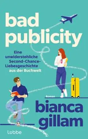 Gillam | Bad Publicity | Buch | 978-3-7577-0209-0 | www.sack.de