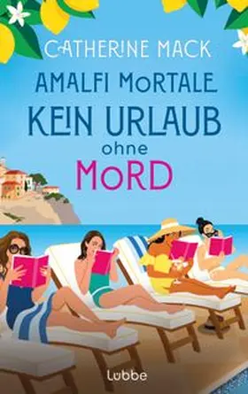 Mack |  Amalfi Mortale. Kein Urlaub ohne Mord | Buch |  Sack Fachmedien