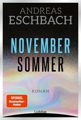 Eschbach | Novembersommer | Buch | 978-3-7577-0240-3 | www.sack.de