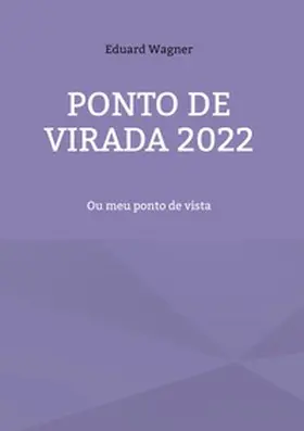 Wagner | Ponto de virada 2022 | Buch | 978-3-7578-0133-5 | www.sack.de