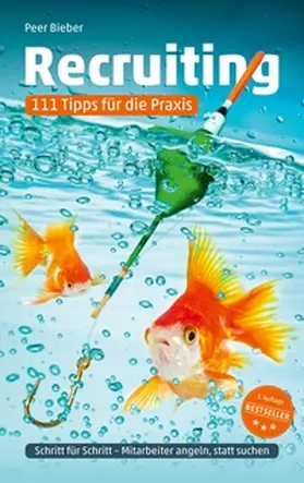 Bieber |  Recruiting: 111 Tipps für die Praxis | Buch |  Sack Fachmedien