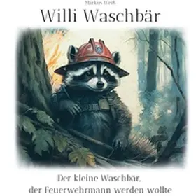 Weiß |  Willi Waschbär | Buch |  Sack Fachmedien