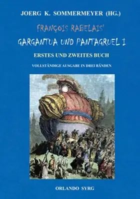 Rabelais / Sommermeyer / Regis |  François Rabelais' Gargantua und Pantagruel I | Buch |  Sack Fachmedien