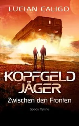 Caligo |  Kopfgeldjäger | Buch |  Sack Fachmedien