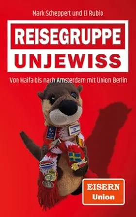 Scheppert / Rubio |  Reisegruppe Unjewiss | Buch |  Sack Fachmedien