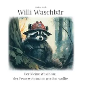 Weiß |  Willi Waschbär | Buch |  Sack Fachmedien