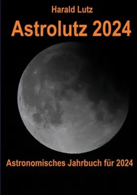 Lutz |  Astrolutz 2024 | Buch |  Sack Fachmedien