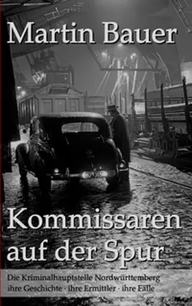 Bauer |  Kommissaren auf der Spur | Buch |  Sack Fachmedien