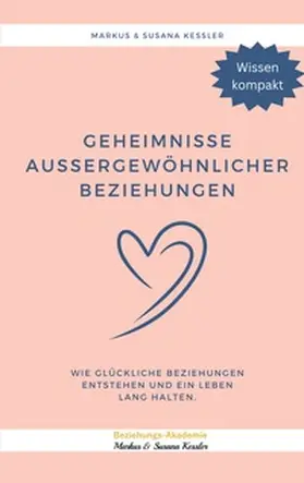 Kessler |  Geheimnisse aussergewöhnlicher Beziehungen | Buch |  Sack Fachmedien