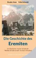 Amo / Laubach / Schmidt |  Die Geschichte des Eremiten | Buch |  Sack Fachmedien