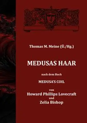 Meine / Lovecraft / Bishop |  Medusas Haar | Buch |  Sack Fachmedien