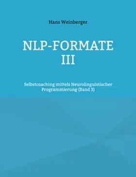 Weinberger |  NLP-Formate III | Buch |  Sack Fachmedien