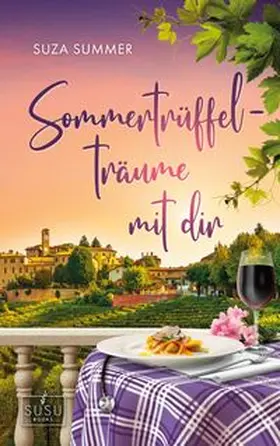 Summer |  Sommertrüffelträume mit dir | Buch |  Sack Fachmedien