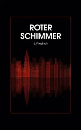 Friedrich |  Roter Schimmer | Buch |  Sack Fachmedien