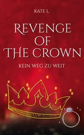 L. |  Revenge of the Crown | Buch |  Sack Fachmedien