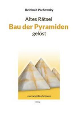 Pachowsky | Altes Rätsel Bau der Pyramiden gelöst | Buch | 978-3-7578-2317-7 | sack.de
