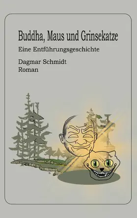 Schmidt |  Buddha, Maus und Grinsekatze | eBook | Sack Fachmedien