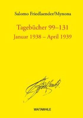 Friedlaender / Geerken / Thiel |  Tagebücher 99 - 131 | Buch |  Sack Fachmedien