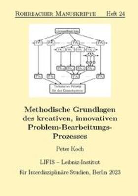 Koch | Methodische Grundlagen des kreativen, innovativen Problem-Bearbeitungs-Prozesses | Buch | 978-3-7578-2765-6 | sack.de