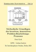 Koch |  Methodische Grundlagen des kreativen, innovativen Problem-Bearbeitungs-Prozesses | Buch |  Sack Fachmedien
