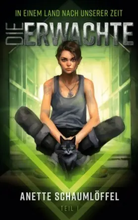 Schaumlöffel |  In einem Land nach unserer Zeit 1: Die Erwachte | Buch |  Sack Fachmedien