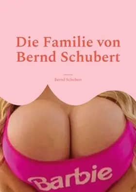 Schubert |  Die Familie von Bernd Schubert | Buch |  Sack Fachmedien
