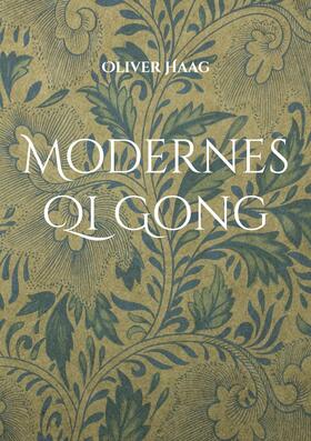 Haag | Modernes Qi Gong | E-Book | sack.de