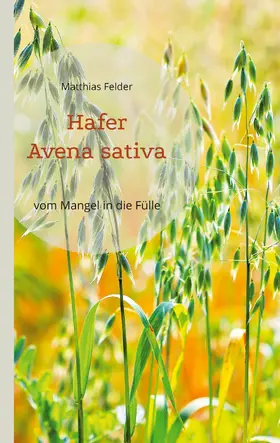 Felder |  Hafer - Avena sativa | eBook | Sack Fachmedien