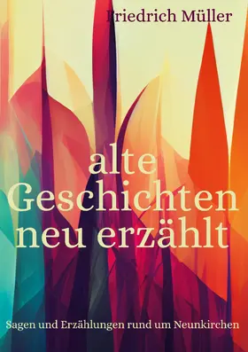 Müller |  alte Geschichten neu erzählt | eBook | Sack Fachmedien