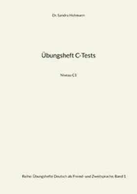Hohmann |  Übungsheft C-Tests | eBook | Sack Fachmedien