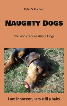 Fischer |  Naughty Dogs | eBook | Sack Fachmedien