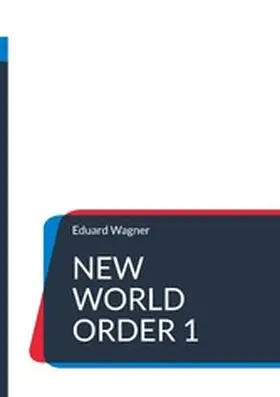 Wagner |  New World Order 1 | eBook | Sack Fachmedien