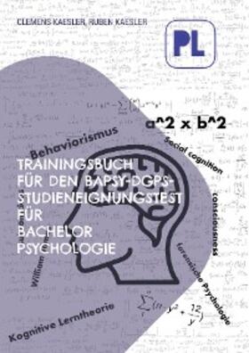 Kaesler | Trainingsbuch für den BaPsy-Studieneingangstest | E-Book | sack.de